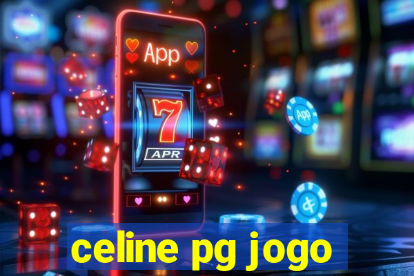 celine pg jogo